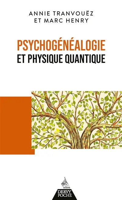 Psychogénéalogie et physique quantique : de belles épousailles