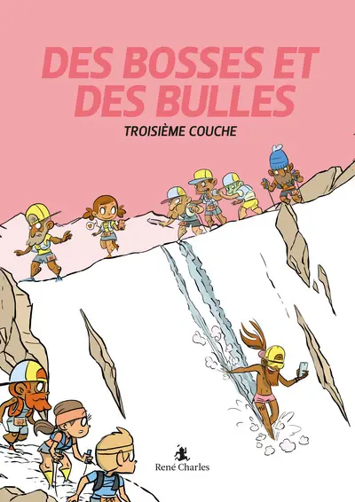 Des bosses et des bulles. Vol. 3. Troisième couche