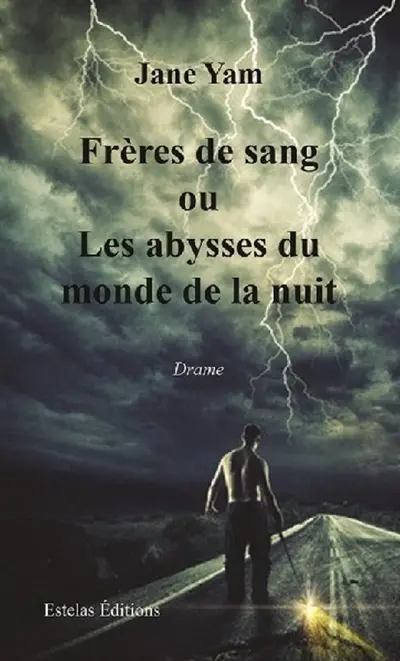 Frères de sang ou Les abysses du monde de la nuit : drame