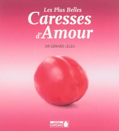 Les plus belles caresses d'amour