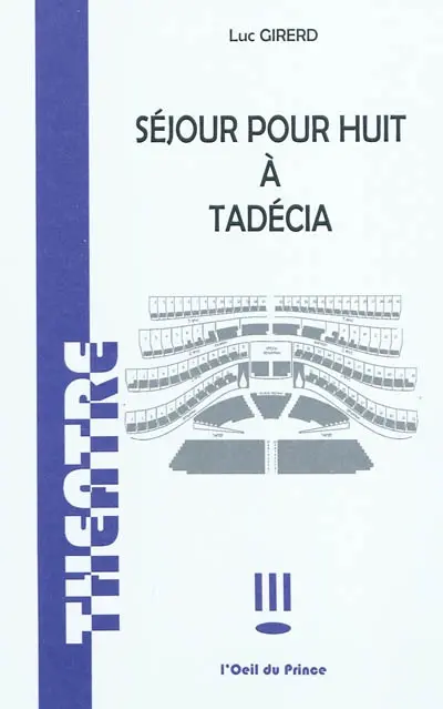 Séjour pour huit à Tadécia