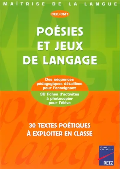 Poésies et jeux de langage CE2-CM1 : 30 textes poétiques à exploiter en classe