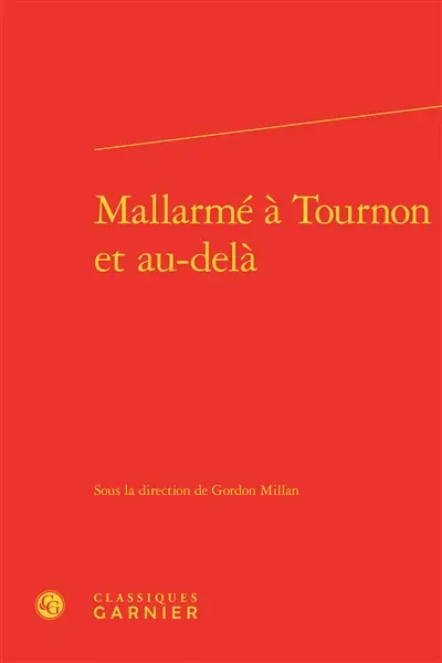 Mallarmé à Tournon et au-delà