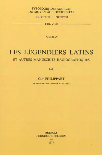 Les légendiers latins et autres manuscrits hagiographiques