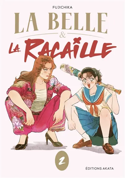 La belle & la racaille. Vol. 2