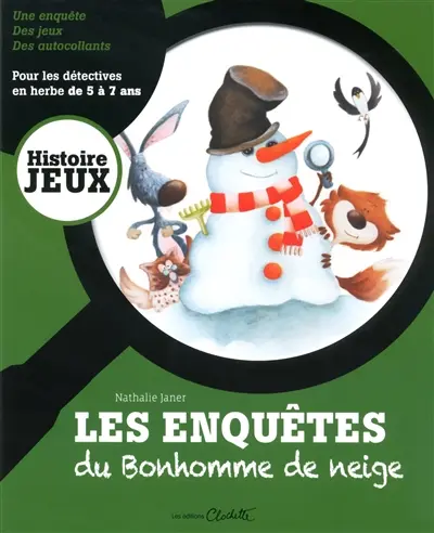 Les enquêtes du bonhomme de neige : pour les détectives en herbe de 5 à 7 ans