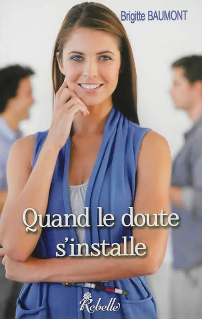 Quand le doute s'installe