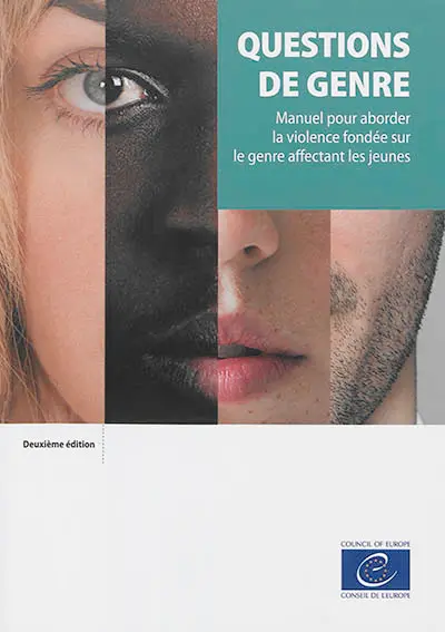 Questions de genre : manuel pour aborder la violence fondée sur le genre affectant les jeunes