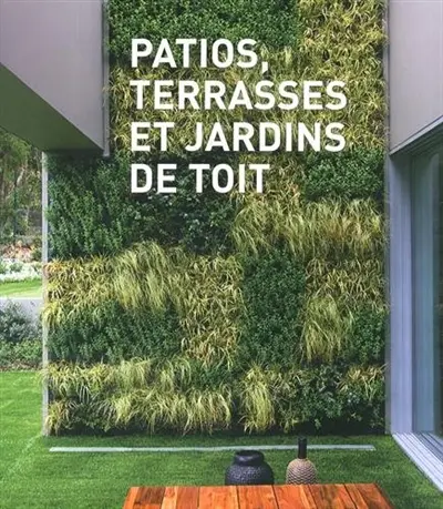 Patios, terrasses & jardins sur le toit
