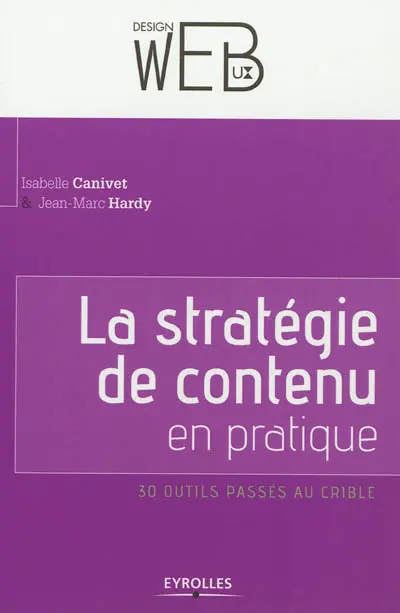 La stratégie de contenu en pratique : 30 outils passés au crible