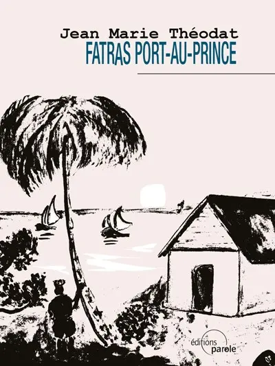 Fatras Port-au-Prince. Fatra Potoprens