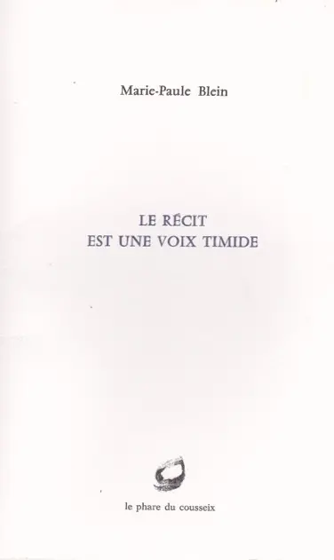 Le récit est une voix timide