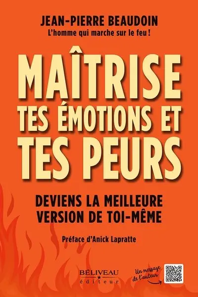 Maîtrise tes émotions et tes peurs : Deviens la meilleure version de toi-même