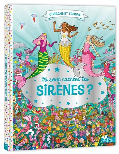 Où sont cachées les sirènes ?