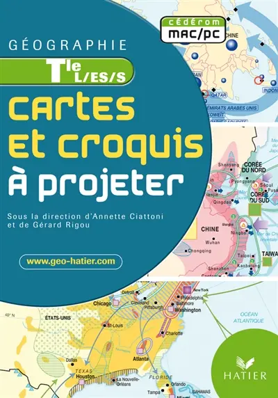 Géographie Tle L-ES-S, cartes et croquis à projeter