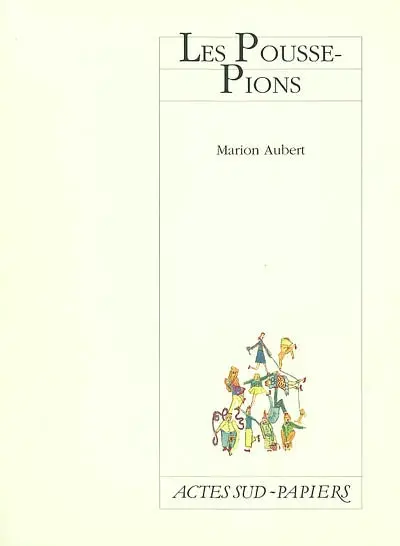 Les Pousse-Pions : les Pousse-Pions, saga