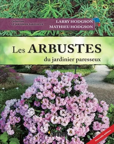Les arbustes du jardinier paresseux