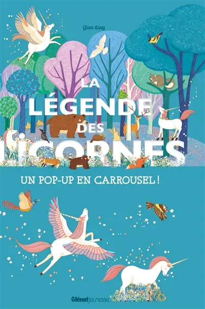 La légende des licornes : un pop-up en carrousel !