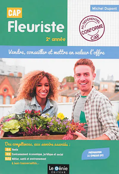 CAP fleuriste, 2e année : vendre, conseiller et mettre en valeur l'offre