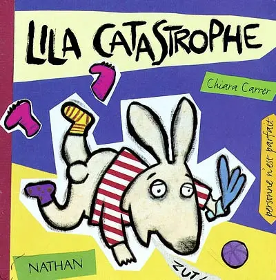 Personne n'est parfait. Vol. 4. Lila Catastrophe