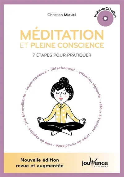 Méditation et pleine conscience : 7 étapes pour pratiquer