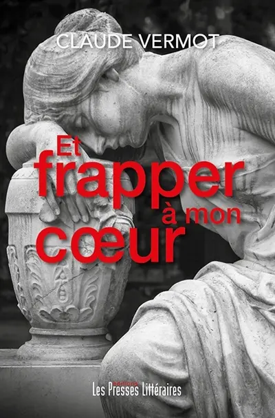 Et frapper à mon coeur