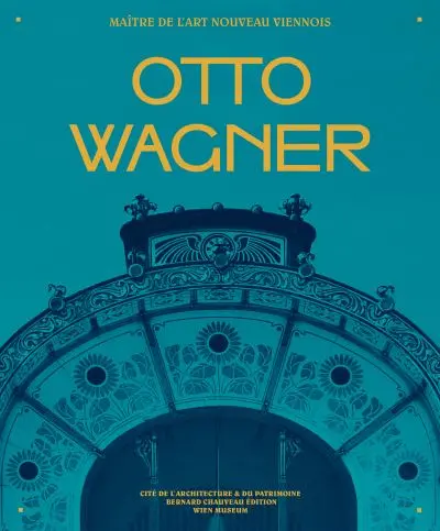 Otto Wagner : maître de l'Art nouveau viennois
