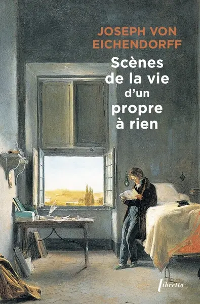 Scène de la vie d'un propre à rien - Joseph Von Eichendorff 