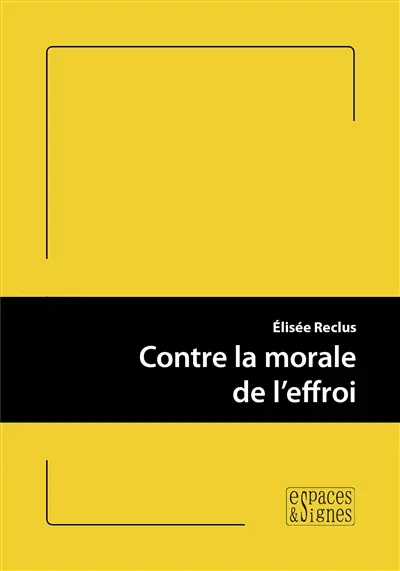 Contre la morale de l'effroi