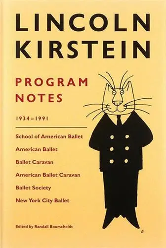 Lincoln Kirstein : Program Notes