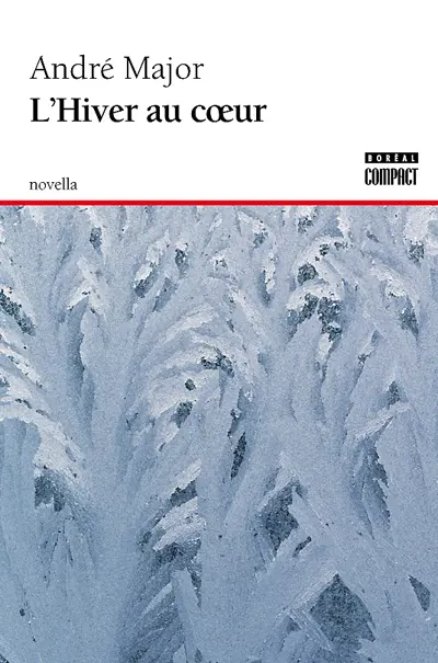 L'hiver au coeur : novella