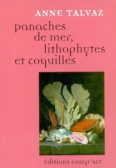 Panaches de mer, lithophytes & coquilles