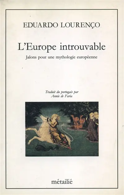 L'Europe introuvable : jalons pour une mythologie européenne