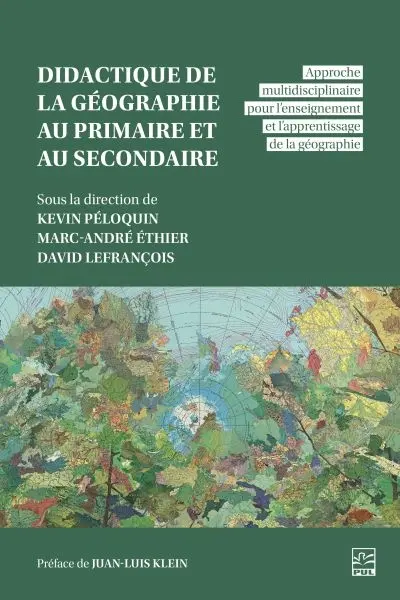 Didactique de la géographie au primaire et au secondaire : Approche multidisciplinaire pour l’enseignement et l’apprentissage de la géographie