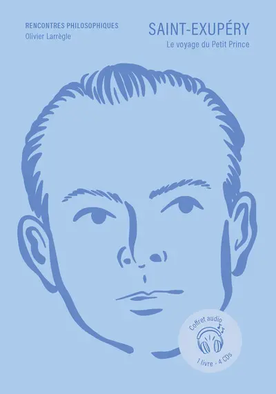 Saint-Exupéry : le voyage du Petit Prince : coffret audio, 1 livre, 4 CDs