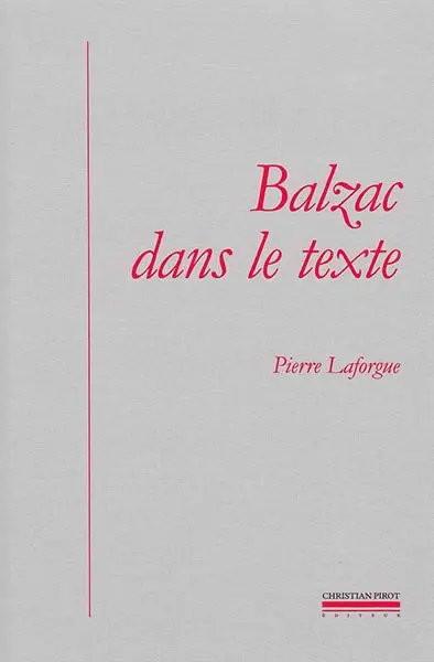 Balzac dans le texte : études de génétique et de sociocritique