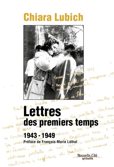 Lettres des premiers temps : 1943-1949