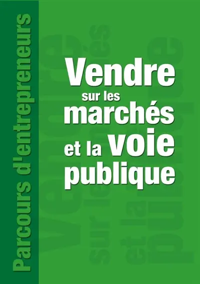 Vendre sur les marchés et les voies publiques