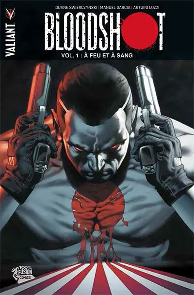 Bloodshot. Vol. 1. A feu et à sang