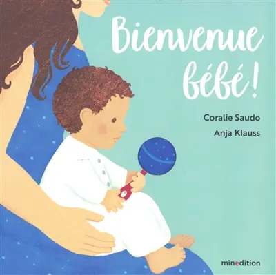 Bienvenue bébé !