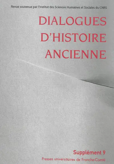 Dialogues d'histoire ancienne, supplément, n° 9. Le point de vue de l'autre : relations culturelles et diplomatie