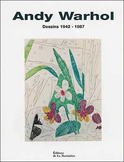 Andy Warhol, dessins 1942-1987