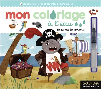 En avant les pirates ! : 6 planches à colorier et des infos documentaires