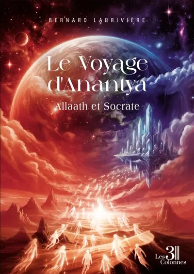 Le Voyage d'Anantya : Livre III : Allaath et Socrate