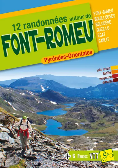 12 randonnées autour de Font-Romeu : Pyrénées-Orientales