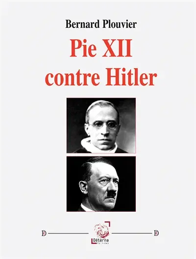 Pie XII contre Hitler