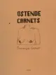 Ostende : carnets