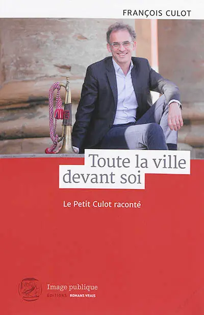 Toute la ville devant soi : le petit Culot raconté