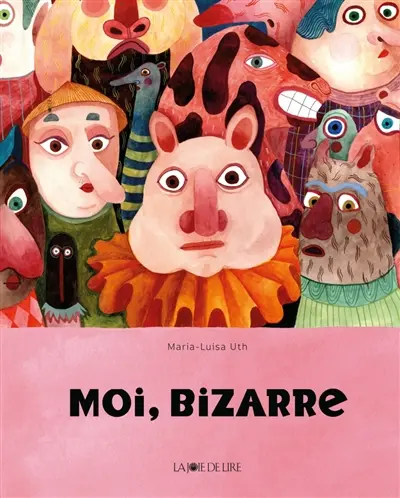 Moi, bizarre