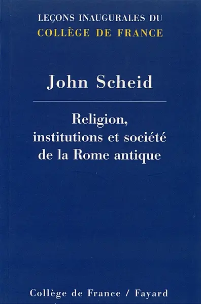 Chaire de religion, institutions et société de la Rome antique